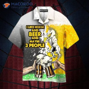 Octoberfest, Kentucky Derby, I Like Horses And Beer, Maybe Three People Wearing Hawaiian Shirts.